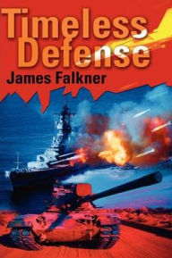 Title: Timeless Defense, Author: James Falkner