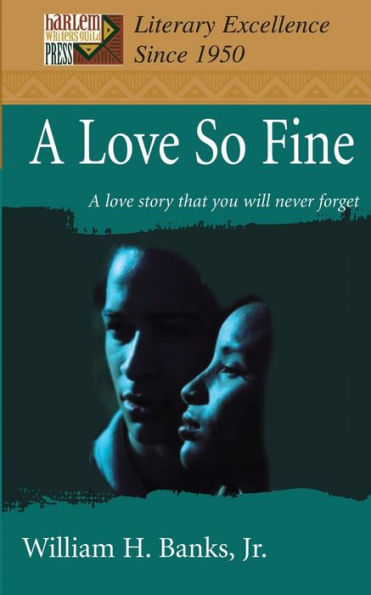 A Love So Fine: A love story that you will never forget