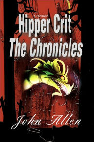 Title: Hipper Crit--The Chronicles, Author: John Allen