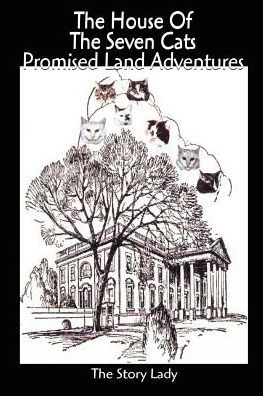 The House of the Seven Cats Promised Land Adventures