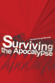 Title: Surviving the Apocalypse, Author: Jacqueline Drugamarchetti