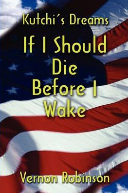 If I Should Die Before I Wake