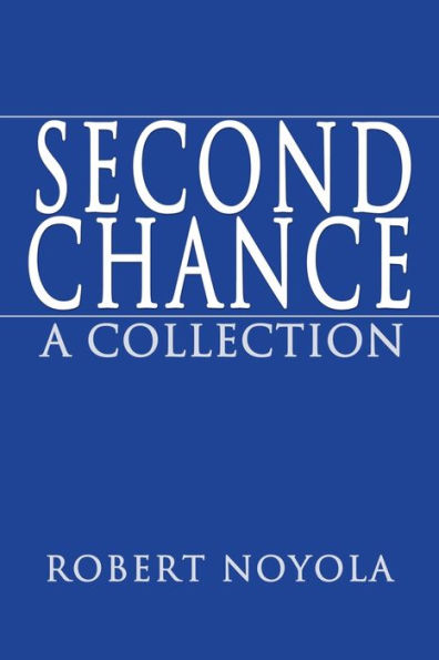 Second Chance: A Collection