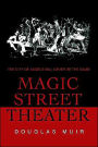 Magic Street Theater