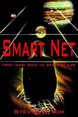 Smart Net: From Inert Data to Sentient Life
