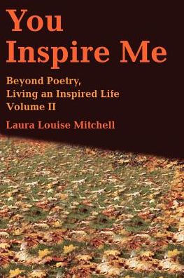 You Inspire Me: Beyond Poetry,