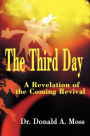 The Third Day: A Revelation of the Coming Revival