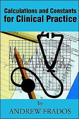 Calculations and Constants for Clinical Practice