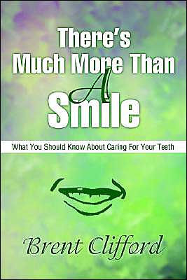 There's Much More Than A Smile: What You Should Know About Caring For Your Teeth