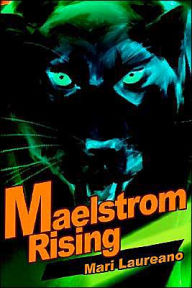 Title: Maelstrom Rising, Author: Mari Laureano