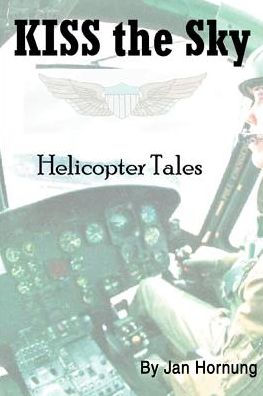 KISS the Sky: Helicopter Tales