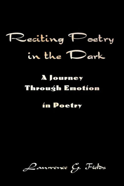 Reciting Poetry in the Dark: A Journey Through Emotion in Poetry
