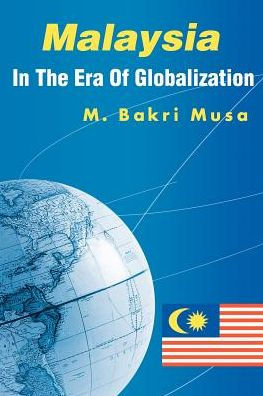 Malaysia The Era Of Globalization