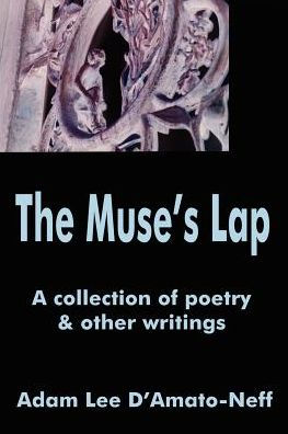 The Muse's Lap: A collection of poetry