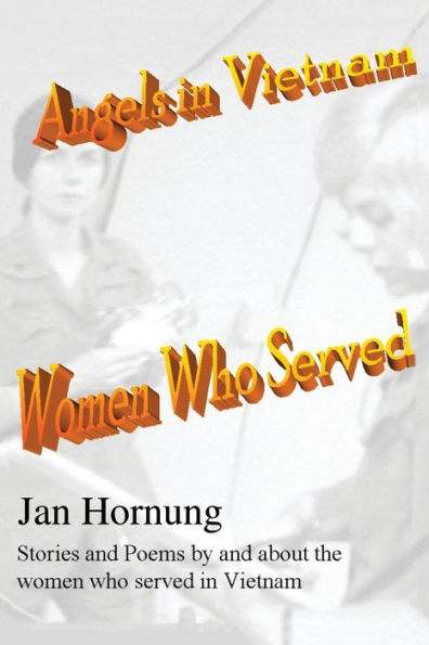 Angels in Vietnam: Women Who Served