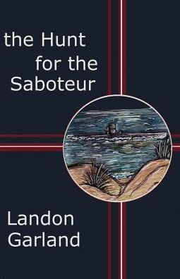 The Hunt For The Saboteur