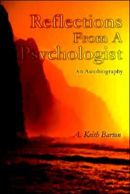 Reflections From A Psychologist: An Autobiography