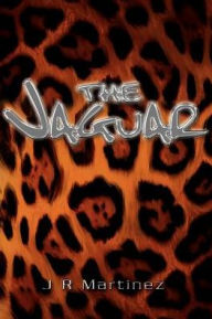Title: The Jaguar, Author: J R Martinez