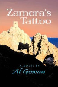 Title: Zamora's Tattoo, Author: Al Gowan