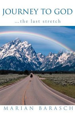 Journey to God: ...the Last Stretch