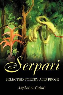 Serpari: Selected Poetry and Prose