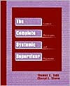 Title: The Complete Systemic Supervisor: Context, Philosophy, and Pragmatics / Edition 1, Author: Todd