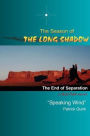 The Season of the Long Shadow: The End of Separation