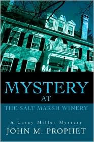 Mystery at the Salt Marsh Winery: A Casey Miller Mystery