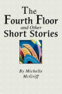 The Fourth Floor and Other Short Stories