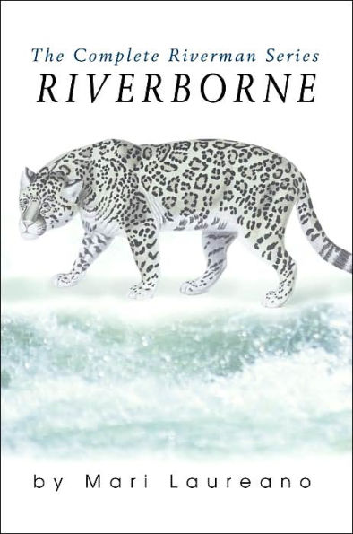 Riverborne: The Complete Riverman Series