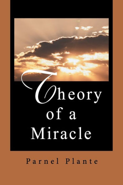 Theory of a Miracle