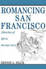 Romancing San Francisco: [Sketches of life in the late '60's]