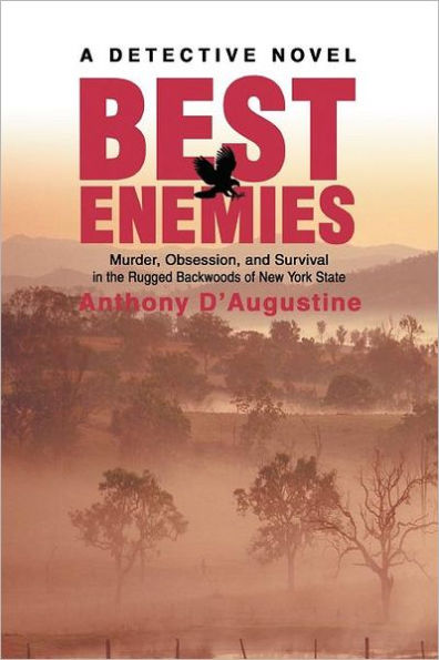 Best Enemies: Murder, Obsession, and Survival the Rugged Backwoods of New York State