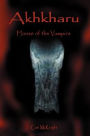 Akhkharu: House of the Vampire