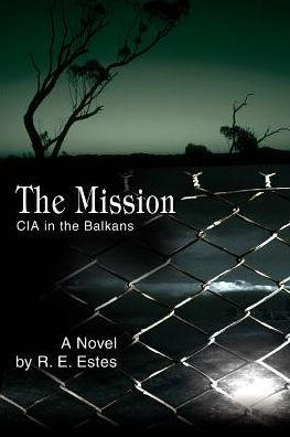 the Mission: CIA Balkans