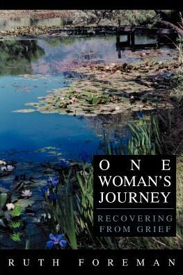 One Woman's Journey: Recovering from Grief