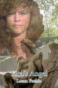 Title: Lica's Angel, Author: Laura Preble