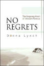 No Regrets: The Forgiving Heart of Allyson Porteus