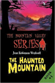 The Haunted Mountain: The Mountain Valley Series