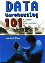 Data Warehousing 101: Concepts and Implementation