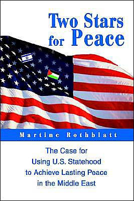 Two Stars for Peace: the Case Using U.S. Statehood to Achieve Lasting Peace Middle East
