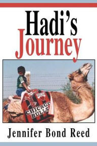 Title: Hadi's Journey, Author: Jennifer Bond Reed