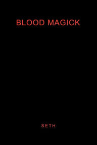 Title: Blood Magick, Author: Seth