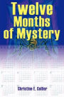 Twelve Months of Mystery