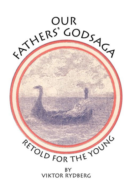 Our Fathers' Godsaga: Retold for the Young