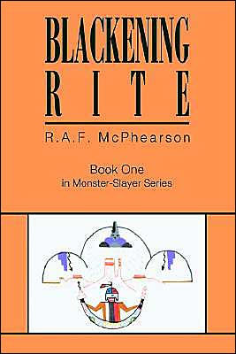 Blackening Rite: Book One Monster-Slayer Series