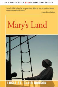 Title: Mary's Land, Author: Lucia St Clair Robson