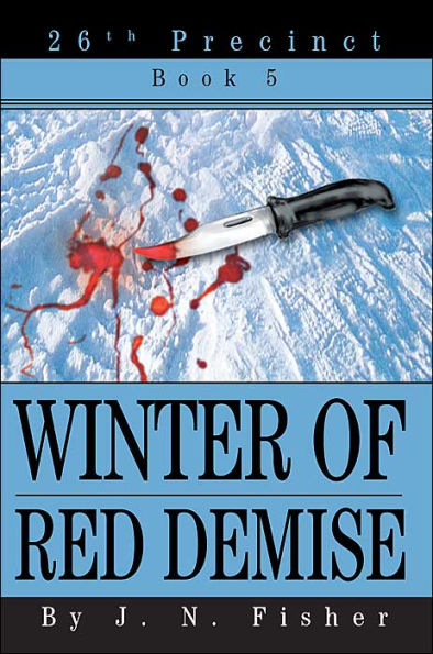 Winter of Red Demise: 26th Precinct Book 5