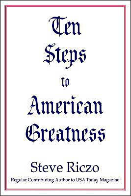 Ten Steps to American Greatness