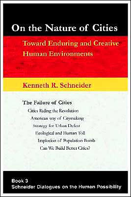 On the Nature of Cities: Toward Enduring and Creative Human Environments